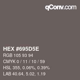 Color code: HEX #695D5E | qconv.com