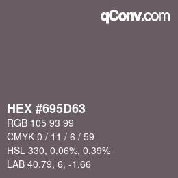 Code couleur: HEX #695D63 | qconv.com