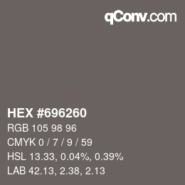 颜色代码: HEX #696260 | qconv.com