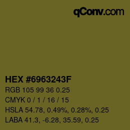 Code couleur: HEX #6963243F | qconv.com