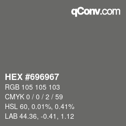 Farbcode: HEX #696967 | qconv.com