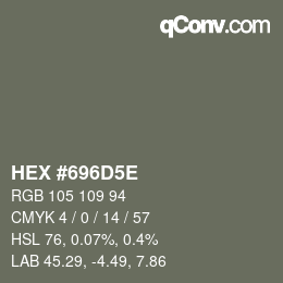 Farbcode: HEX #696D5E | qconv.com