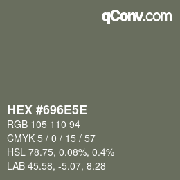 Farbcode: HEX #696E5E | qconv.com