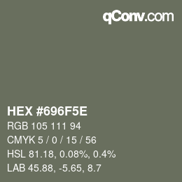 カラーコード: HEX #696F5E | qconv.com