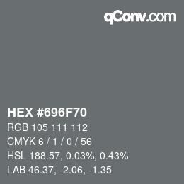 颜色代码: HEX #696F70 | qconv.com