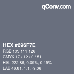 Color code: HEX #696F7E | qconv.com