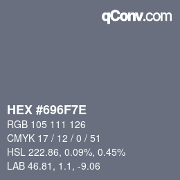 Color code: HEX #696F7E | qconv.com