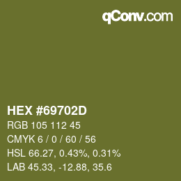 颜色代码: HEX #69702D | qconv.com