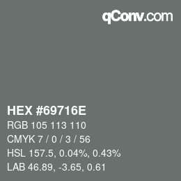 Color code: HEX #69716E | qconv.com