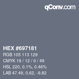 颜色代码: HEX #697181 | qconv.com