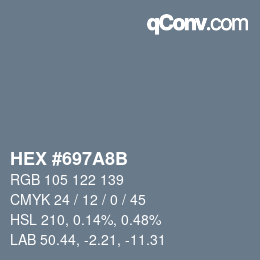 カラーコード: HEX #697A8B | qconv.com