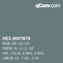 Color code: HEX #697B79 | qconv.com