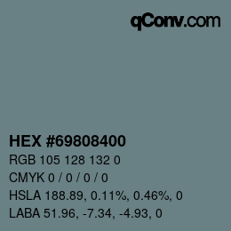 Color code: HEX #69808400 | qconv.com