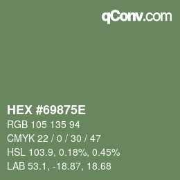 Farbcode: HEX #69875E | qconv.com