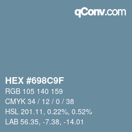 Color code: HEX #698C9F | qconv.com