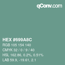 カラーコード: HEX #699A8C | qconv.com