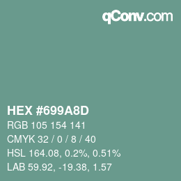 カラーコード: HEX #699A8D | qconv.com