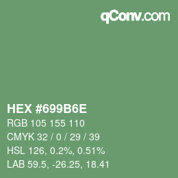 颜色代码: HEX #699B6E | qconv.com