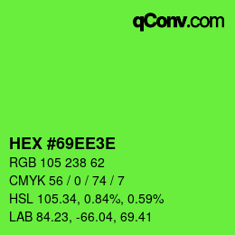 Color code: HEX #69EE3E | qconv.com