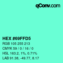 Color code: HEX #69FFD5 | qconv.com