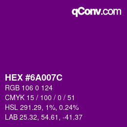 カラーコード: HEX #6A007C | qconv.com