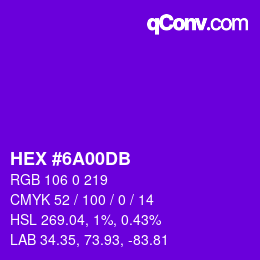 カラーコード: HEX #6A00DB | qconv.com