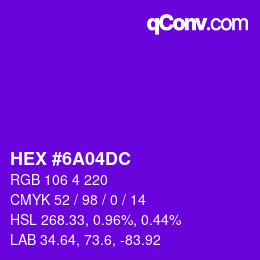 Color code: HEX #6A04DC | qconv.com
