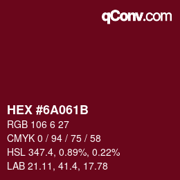 Color code: HEX #6A061B | qconv.com