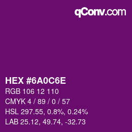 Color code: HEX #6A0C6E | qconv.com