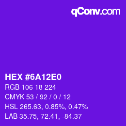 Color code: HEX #6A12E0 | qconv.com