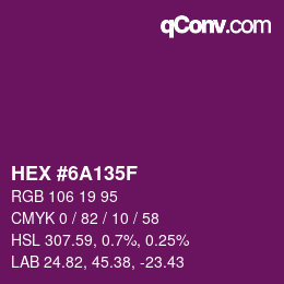 Color code: HEX #6A135F | qconv.com