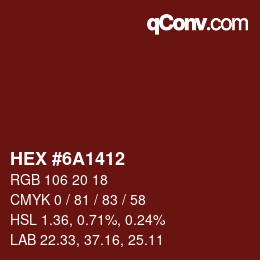 颜色代码: HEX #6A1412 | qconv.com