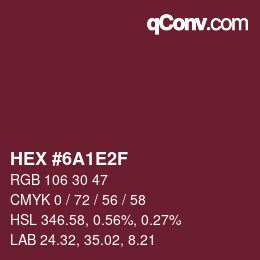 カラーコード: HEX #6A1E2F | qconv.com
