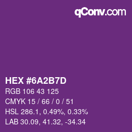 颜色代码: HEX #6A2B7D | qconv.com