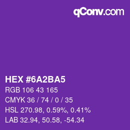 Farbcode: HEX #6A2BA5 | qconv.com