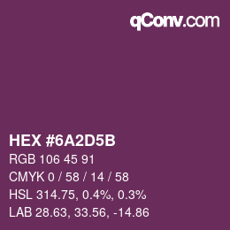 カラーコード: HEX #6A2D5B | qconv.com