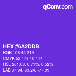 カラーコード: HEX #6A2DDB | qconv.com