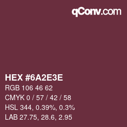 Color code: HEX #6A2E3E | qconv.com