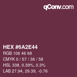 Color code: HEX #6A2E44 | qconv.com