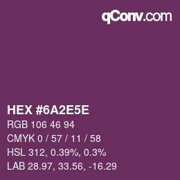 Color code: HEX #6A2E5E | qconv.com