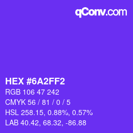 カラーコード: HEX #6A2FF2 | qconv.com