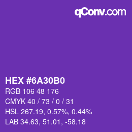 カラーコード: HEX #6A30B0 | qconv.com