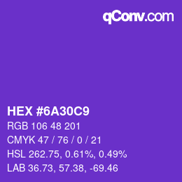 カラーコード: HEX #6A30C9 | qconv.com