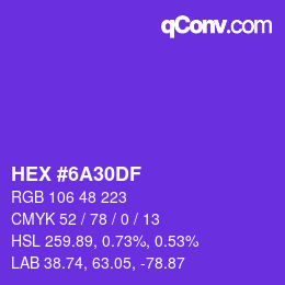 颜色代码: HEX #6A30DF | qconv.com