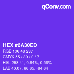 カラーコード: HEX #6A30ED | qconv.com