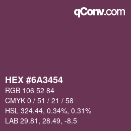 Color code: HEX #6A3454 | qconv.com