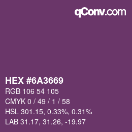 カラーコード: HEX #6A3669 | qconv.com