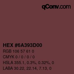 Farbcode: HEX #6A393D00 | qconv.com
