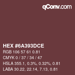 颜色代码: HEX #6A393DCE | qconv.com