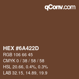 Color code: HEX #6A422D | qconv.com
